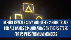 Sony Is Making a VERY BIG MOVE With PS Plus Premium. Game Trials for All PS5/PS4 AAA Games.