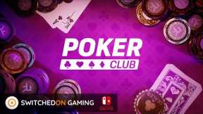 Poker Club Nintendo Switch - All in, or a massive flop?