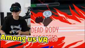 Toast Tries Among us VR for the first time