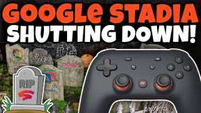 Stadia Shutting Down, What's Next? And Refund Info! | Stadia | Cloud Gaming