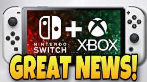 GREAT NEWS For Xbox Games On Nintendo Switch Just Appeared...