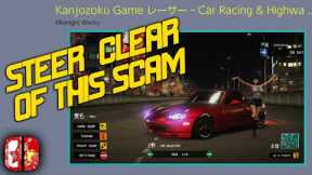 A Street Racing Scam! | Kanjozoku Game レーサー - (Nintendo Switch) Review