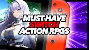 Must Have Nintendo Switch Action RPGs