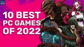 The 10 Best PC Games Of 2022