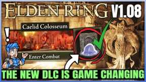 THE 1.08 NEW DLC IS GAME BREAKING - Colosseum Rewards & Secrets - New PvP Unlock Guide - Elden Ring!