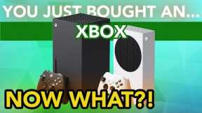 You Just Bought An Xbox: User Guide