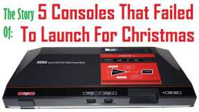 5 Consoles That Failed To Launch For Christmas