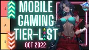 Mobile Gaming Tier List : October 2022 - (Gacha/Hero Colllectors, MMO's,RPGs)