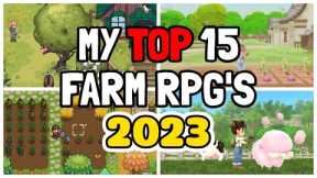 The 15 Upcoming Farm RPG'S That I am Most Looking Forward to in 2023!