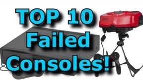 TOP 10 FAILED Game Consoles!