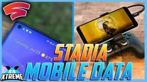 How To Play Google Stadia With Your Mobile Data Officially!