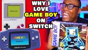 Why I LOVE Game Boy & Game Boy Advance on Nintendo Switch