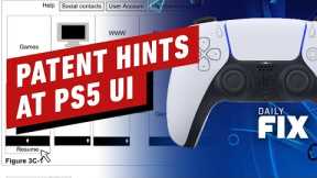 Sony Patent Hints at Possible PlayStation 5 UI - IGN Daily Fix