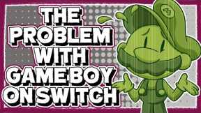The Problem with Game Boy on Nintendo Switch Online