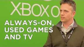 Microsoft Responds: Xbox One's DRM, Always-Online, and Focus on TV/Games - Adam Sessler Interview