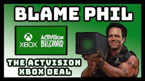 Xbox Should Get Activision WITHOUT CONCESSIONS | Blame Phil Spencer & Xbox Leadership If They Don't