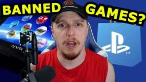 Sony is BANNING PlayStation Games you ALREADY BOUGHT?