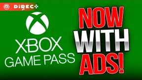 Microsoft putting ADS in Game Pass and REMOVING DAY 1 EXCLUSIVES?