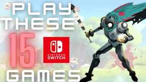 15 Must Play Nintendo Switch Games