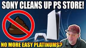 Sony To Clean The SH!T From The PlayStation Store? No More Shovelware & Easy Platinums!