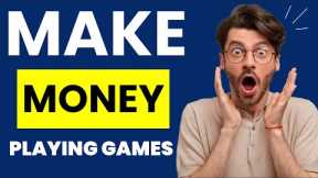 Play Games And Earn Money Online