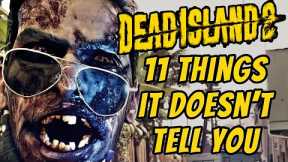 11 Things Dead Island 2 DOESN'T TELL YOU