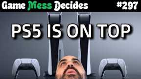 PS5 IS SELLING | Game Mess Decides 297