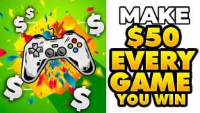 Earn $50 Per Game You Win! Win Games & Make Money | Earn Money By Playing Video Games