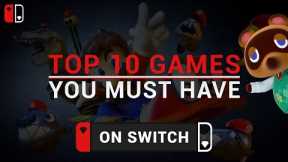 Top 10 NINTENDO SWITCH Games (Definitive Edition) 2023