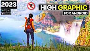 Best HIGH GRAPHICS Games For Android | new best android games 2023