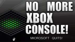 MICROSOFT QUITS!? They're Not Going To Make Xbox Consoles Anymore And Fans ARE GOING To PS5!