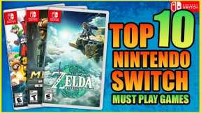 10 Games Every Nintendo Switch Owner Needs To Play!