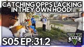Episode 31.2: Catching Opps Lacking In They Own Hood! | GTA RP | Grizzley World Whitelist
