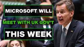 Microsoft Has UK Government Meetings This Week