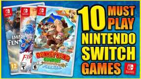 The Top 10 Must Play Games On Nintendo Switch!