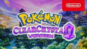 Pokémon Clear Crystal - Official Trailer - Nintendo Switch 2023