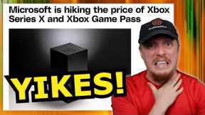 The PRICE of Xbox and Game Pass is GOING UP!