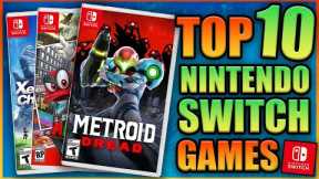 Top 10 Must Play Nintendo Switch Games For Every Gamer!
