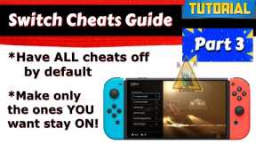 Switch tutorial (detailed) - CHEATS pt3 - Toggle all cheats off by default + keep ones you want ON!
