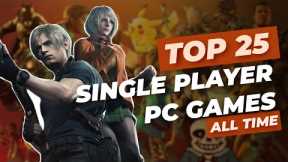 Best Modern AAA Single Player PC Games Of ALLTIME