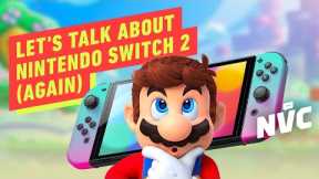 Let's Talk About Nintendo Switch 2 (Again) - NVC 672