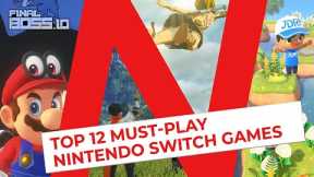 Top 12 Must-Play Nintendo Switch Games! | Ultimate Switch Game Guide 2023