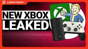 Microsoft LEAKED New Xbox & Game Releases | cybernews.com