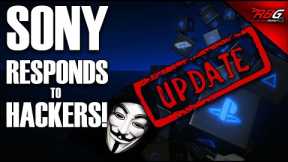 Sony Responds to Hackers! Give's Short Answer, But Is it Good Enough?