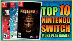 Another Top 10 Games Every Switch Owner NEEDS To Play!
