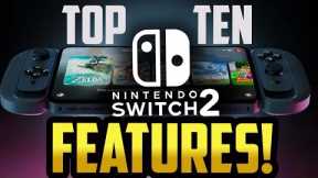 Nintendo Switch 2 Top 10 Most Requested Features!