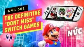 The Definitive 'Don't Miss' Nintendo Switch Games - NVC 681