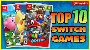 My Personal Top 10 Favorite Games On The Nintendo Switch!