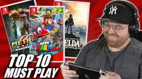 10 Must Play NINTENDO SWITCH Games for NEWCOMERS!!!