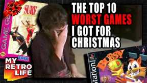 The Top 10 WORST Games I Got For Christmas - My Retro Life